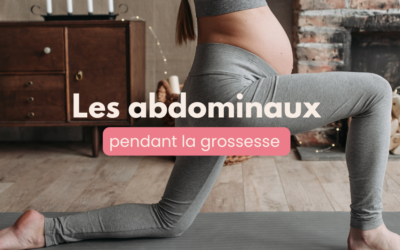 Les abdominaux pendant la grossesse
